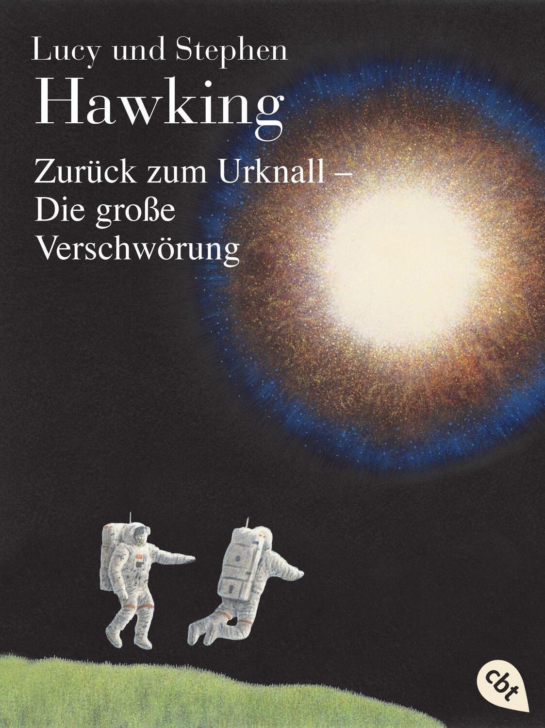 Cover: 9783570314814 | Zurück zum Urknall - Die große Verschwörung | Lucy Hawking (u. a.)