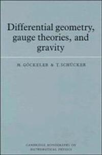 Cover: 9780521378215 | Differential Geometry, Gauge Theories and Gravity | Gockeler (u. a.)