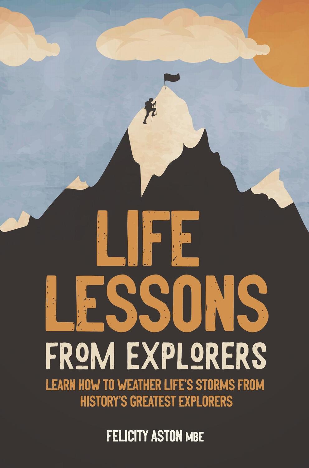 Cover: 9781787396111 | Life Lessons from Explorers | Felicity Aston (u. a.) | Buch | Gebunden
