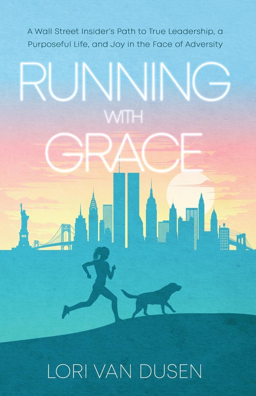 Cover: 9781647047351 | Running with Grace | Lori van Dusen | Taschenbuch | Paperback | 2023