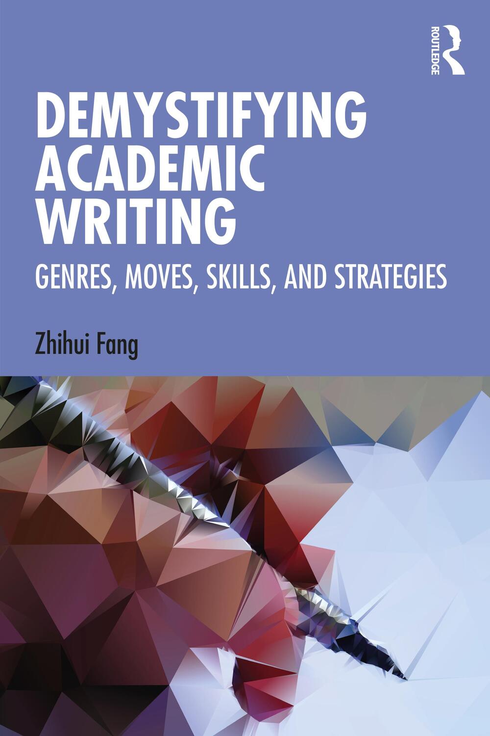 Cover: 9780367653545 | Demystifying Academic Writing | Genres, Moves, Skills, and Strategies
