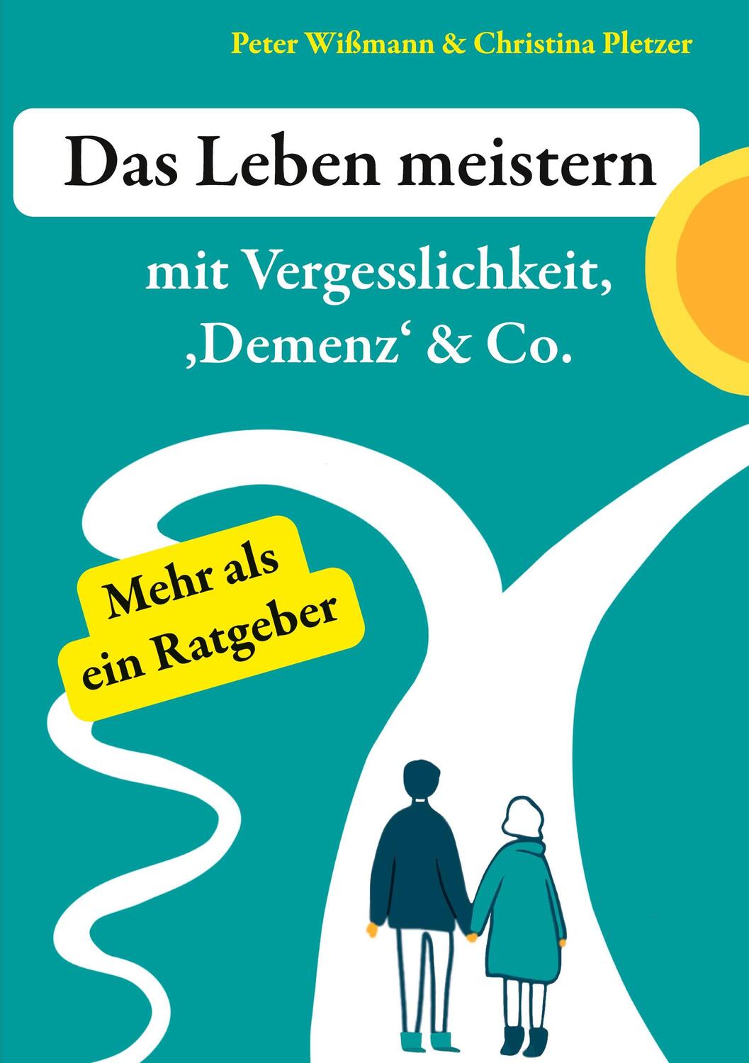 Cover: 9783756836307 | Das Leben meistern | mit Vergesslichkeit, 'Demenz' & Co. | Taschenbuch