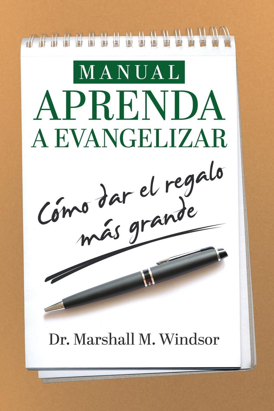 Cover: 9781633085954 | Manual APRENDA a Evangelizar | cómo dar el regalo más grande | Windsor