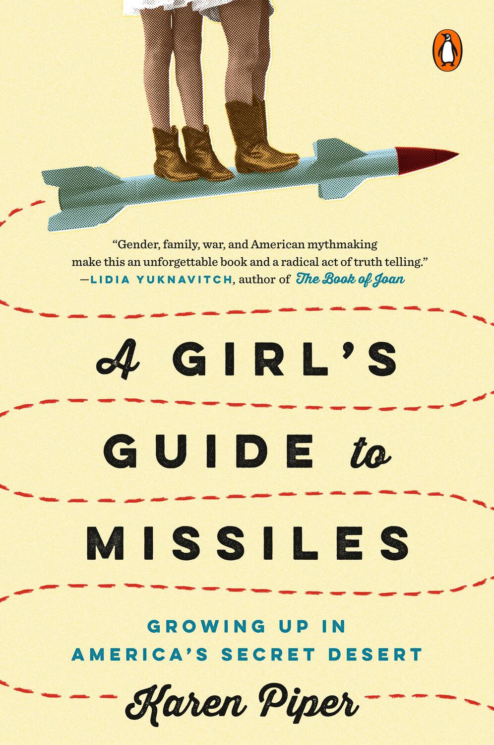 Cover: 9780735220393 | A Girl's Guide to Missiles: Growing Up in America's Secret Desert
