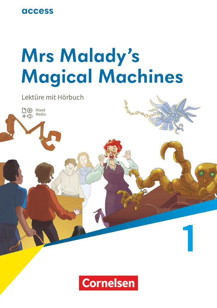 Cover: 9783060344772 | Acces Band 2: 6. Schuljahr - Lektüre: Mrs Malady's Magical Machines