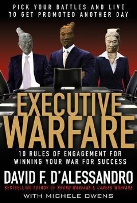 Cover: 9780071544238 | Executive Warfare: 10 Rules of Engagement for Winning Your War for...