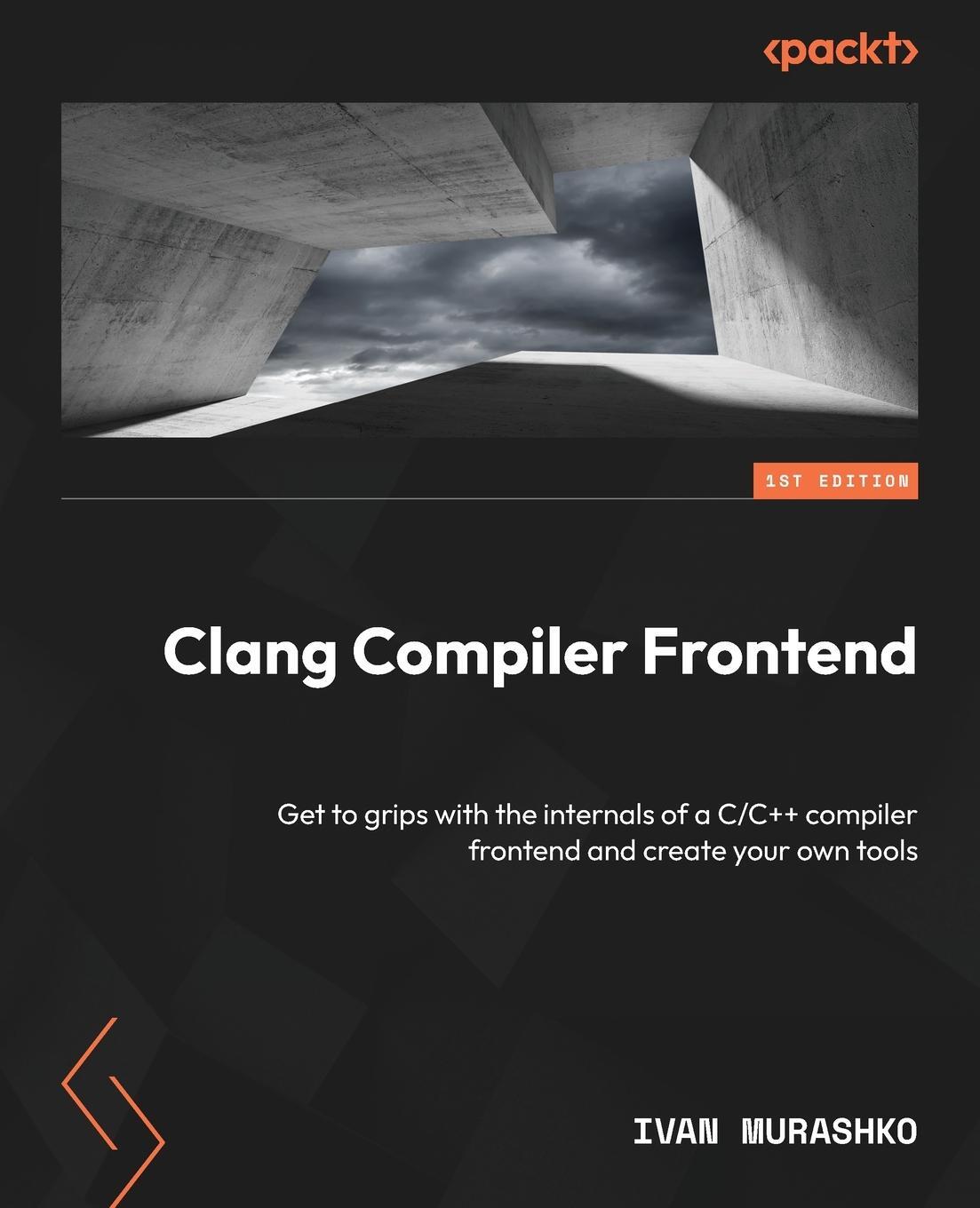 Cover: 9781837630981 | Clang Compiler Frontend | Ivan Murashko | Taschenbuch | Paperback