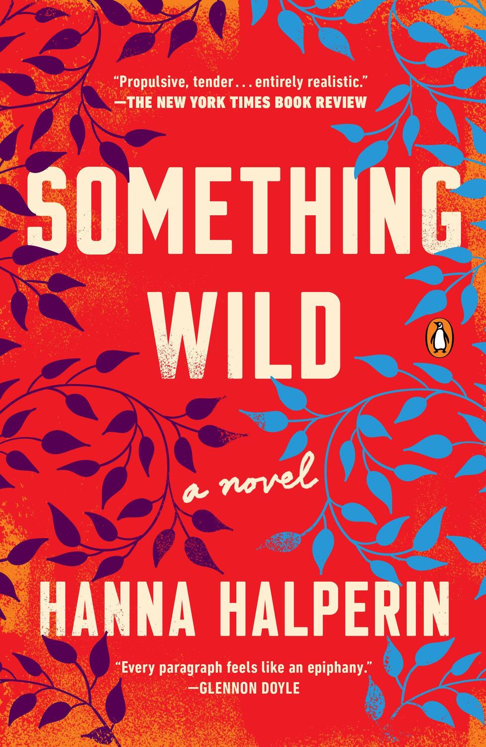 Cover: 9781984882080 | Something Wild | A Novel | Hanna Halperin | Taschenbuch | 336 S.