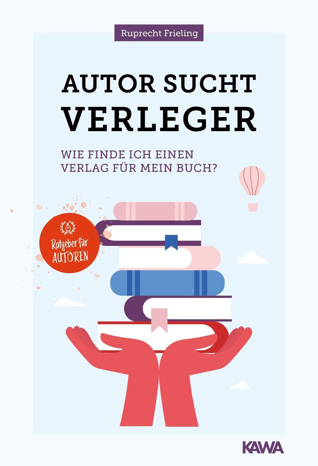 Cover: 9783986600136 | Autor sucht Verleger | Wie finde ich einen Verlag für mein Buch?