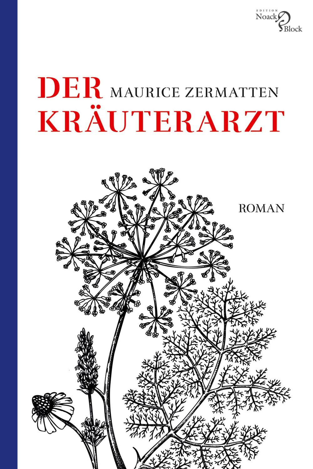 Cover: 9783868131406 | Der Kräuterarzt | Roman | Maurice Zermatten | Buch | Deutsch | 2023