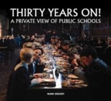Cover: 9780857042118 | Draisey, M: Thirty Years on! A Private View of Public School | Draisey