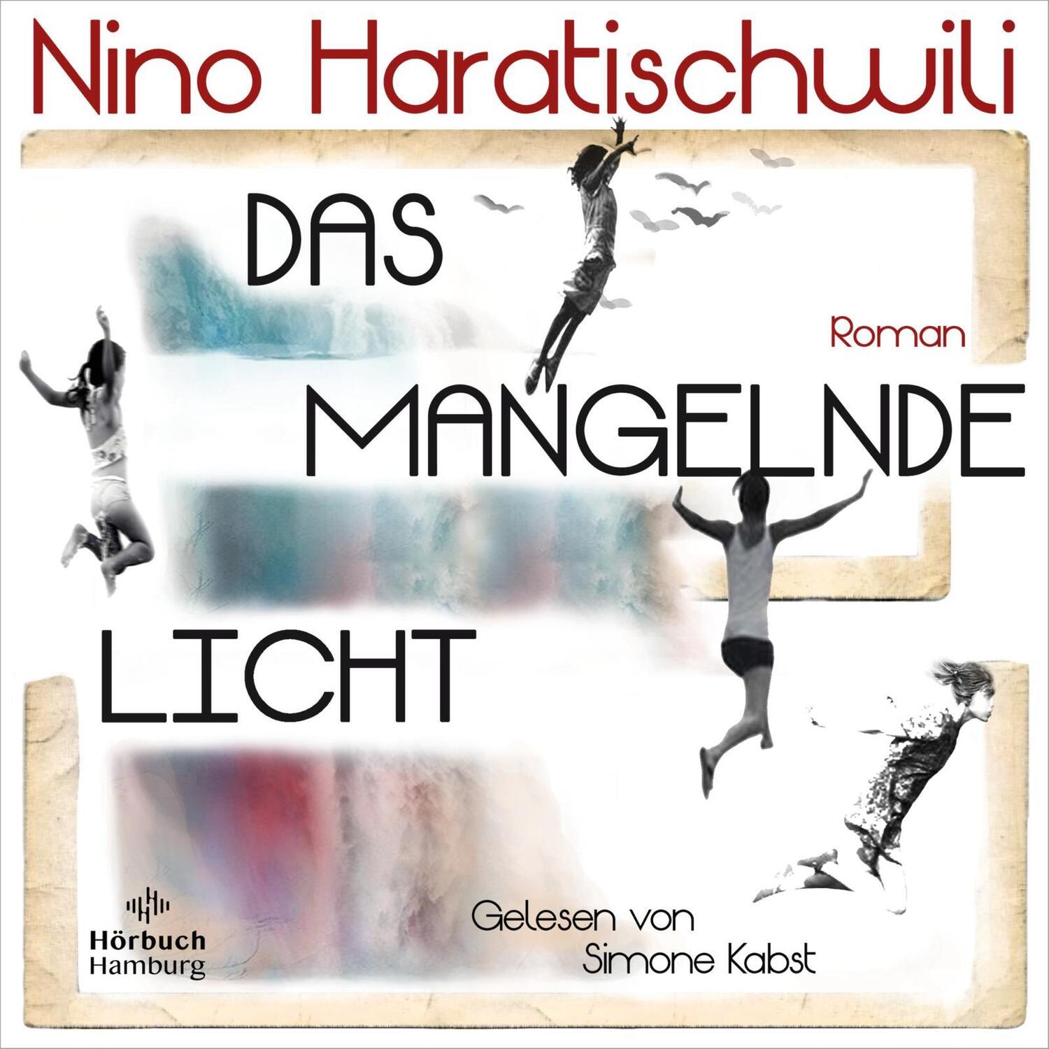 Cover: 9783957132727 | Das mangelnde Licht | Nino Haratischwili | MP3 | 4 | Deutsch | 2022