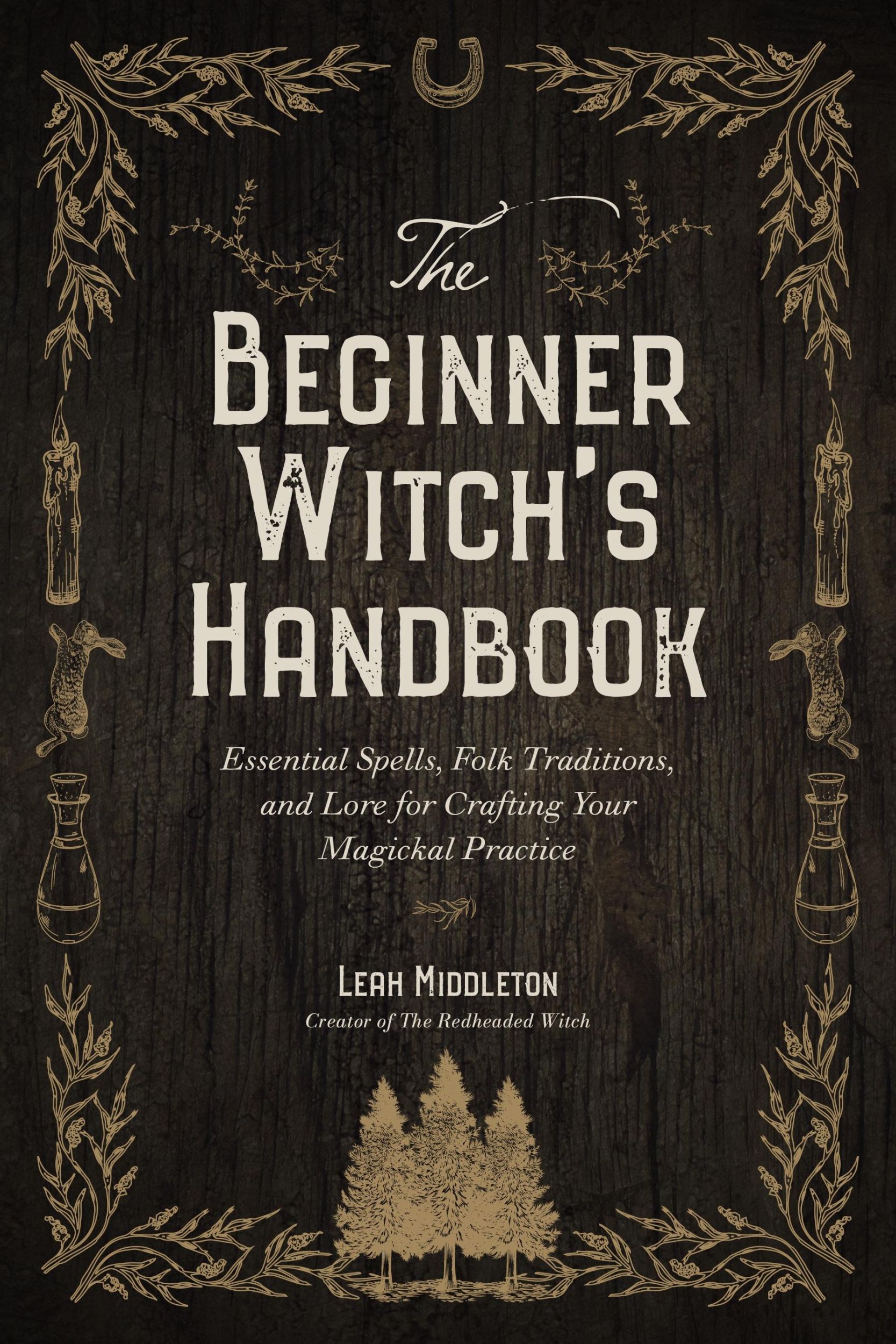 Cover: 9781645679097 | The Beginner Witch's Handbook: Essential Spells, Folk Traditions,...