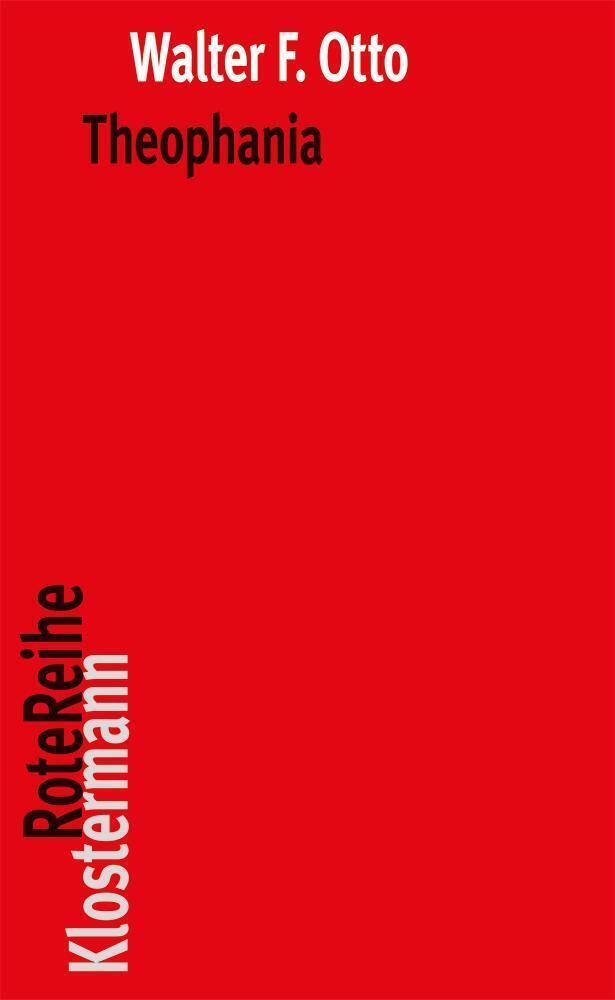 Cover: 9783465042921 | Theophania | Der Geist der altgriechischen Religion | Walter F. Otto