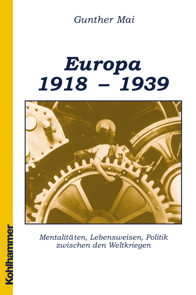 Cover: 9783170135727 | Europa 1918-1939 | Gunther Mai | Taschenbuch | 276 S. | Deutsch | 2001