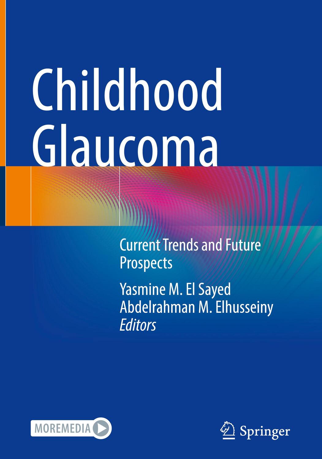 Cover: 9783031610721 | Childhood Glaucoma | Current Trends and Future Prospects | Buch | xxii