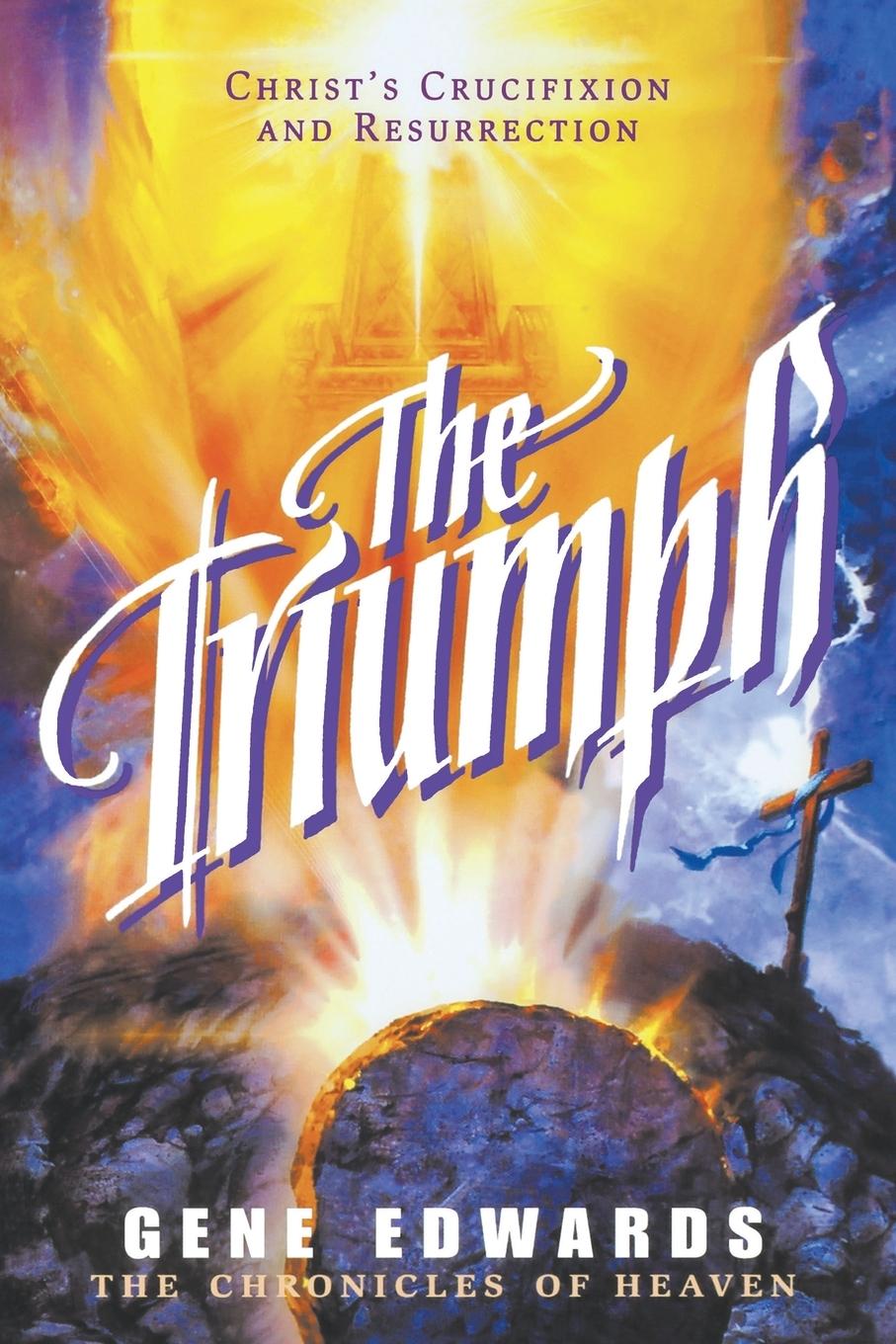 Cover: 9780940232976 | The Triumph | Gene Edwards | Taschenbuch | Englisch | 1995