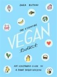Cover: 9781912634071 | The Essential Vegan Toolkit | Sara Botero | Buch | Gebunden | Englisch