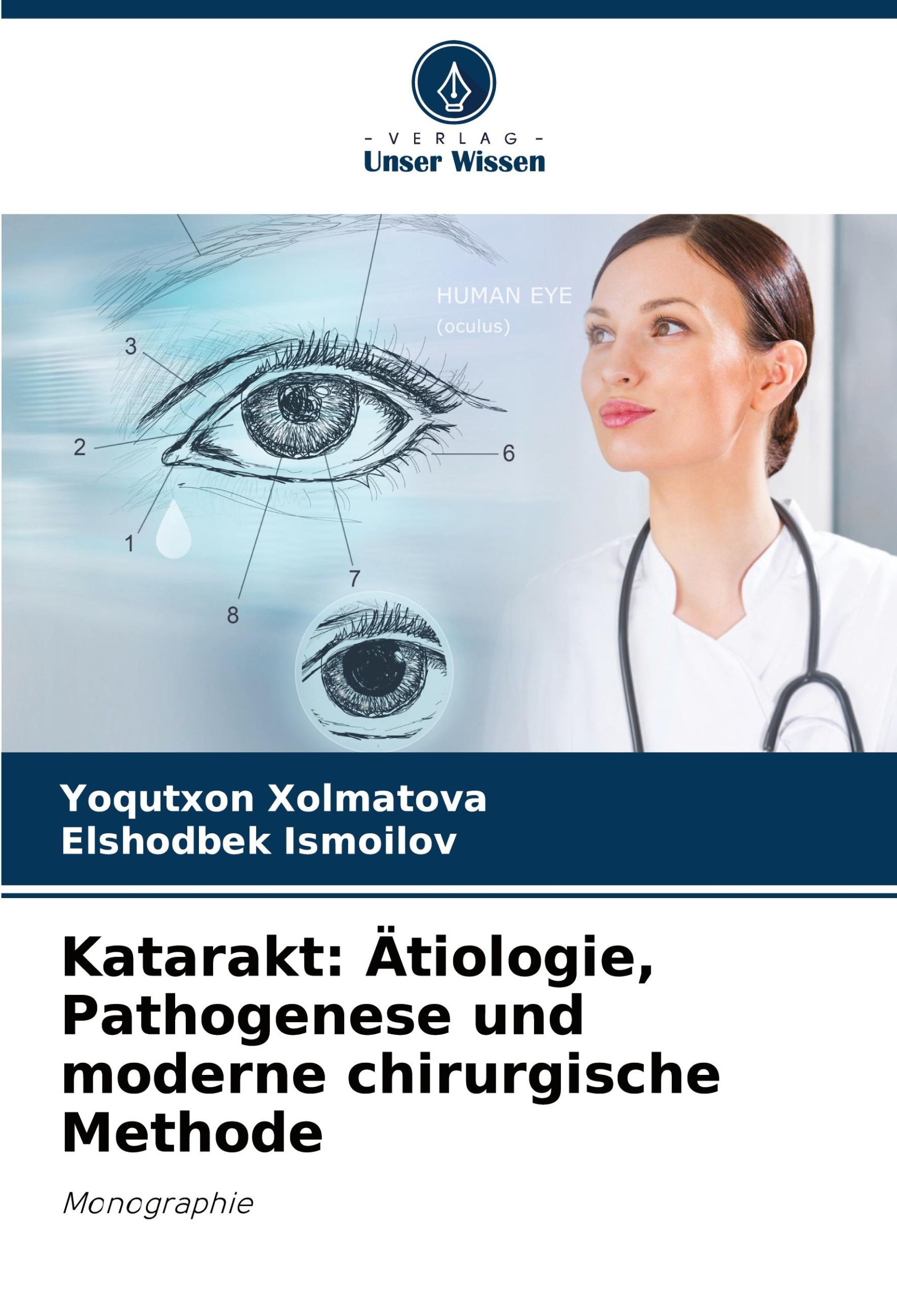 Cover: 9786208548438 | Katarakt: Ätiologie, Pathogenese und moderne chirurgische Methode