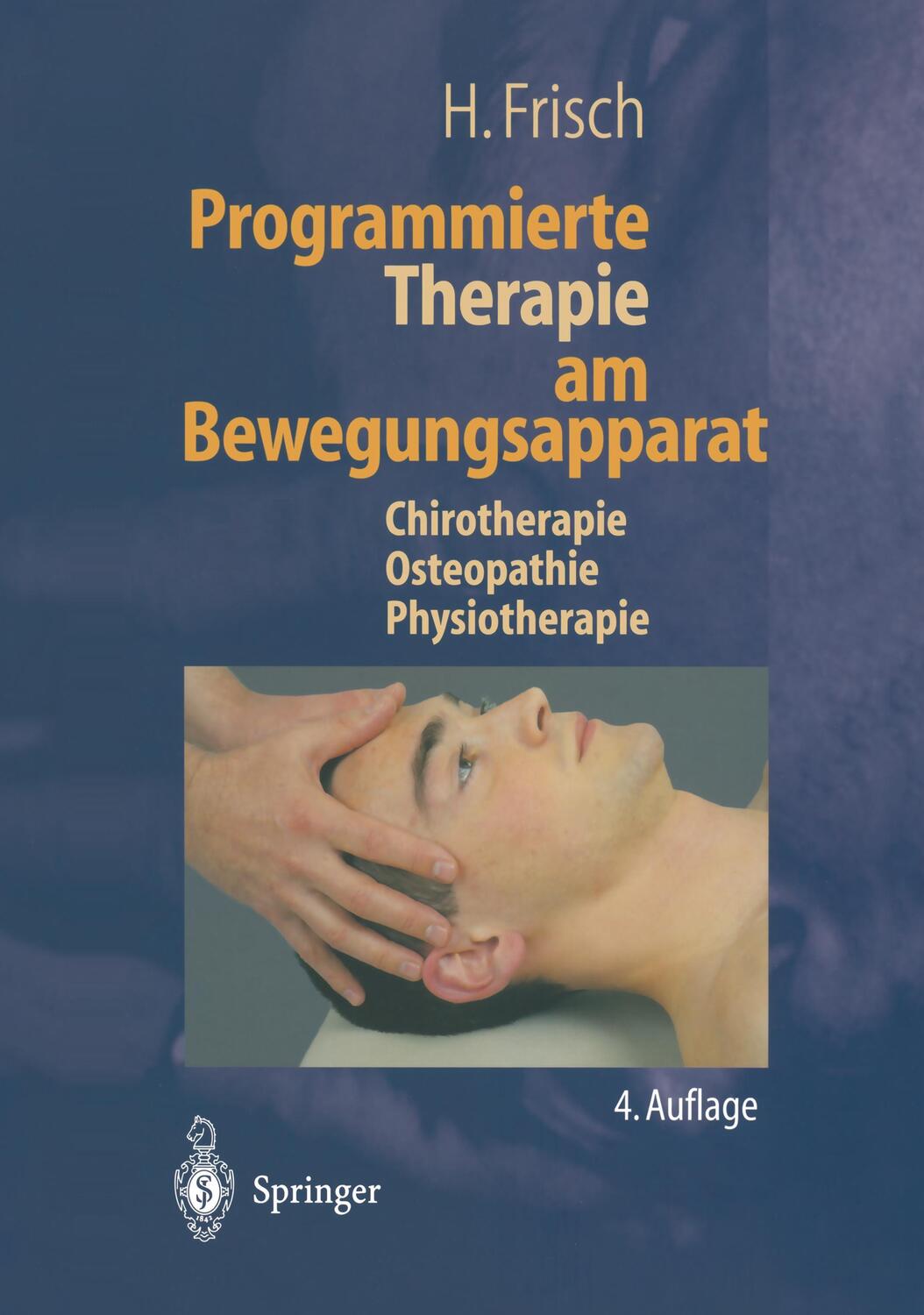 Cover: 9783642628283 | Programmierte Therapie am Bewegungsapparat | H. Frisch | Taschenbuch