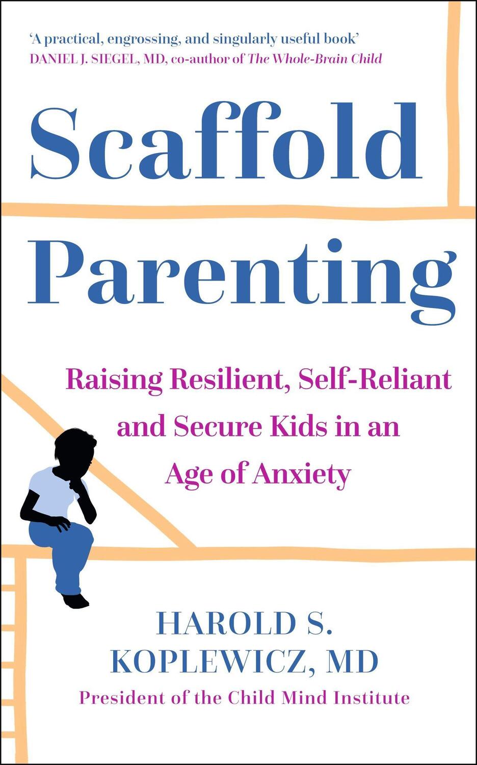 Cover: 9781529363241 | Scaffold Parenting | Harold Koplewicz | Taschenbuch | Englisch | 2022
