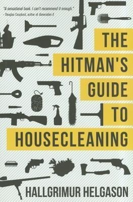 Cover: 9781611091397 | Helgason, H: The Hitman's Guide to Housecleaning | Hallgrimur Helgason