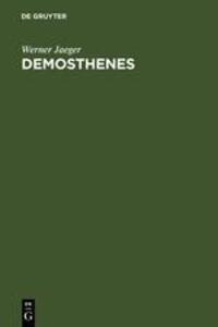 Cover: 9783110025279 | Demosthenes | Der Staatsmann und sein Werden | Werner Jaeger | Buch