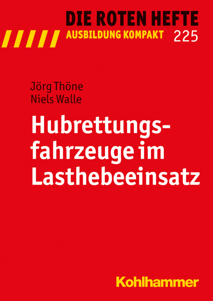 Cover: 9783170285859 | Hubrettungsfahrzeuge im Kraneinsatz | Jörg Thöne (u. a.) | Taschenbuch