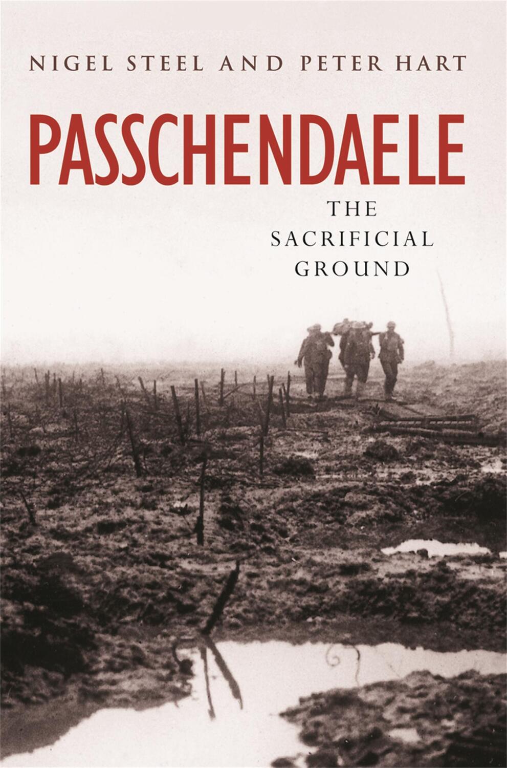 Cover: 9780304359752 | Passchendaele | The Sacrificial Ground | Nigel Steel (u. a.) | Buch