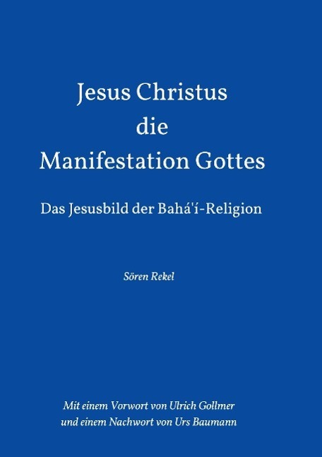 Cover: 9783732329991 | Jesus Christus - Die Manifestation Gottes | Sören Rekel | Taschenbuch