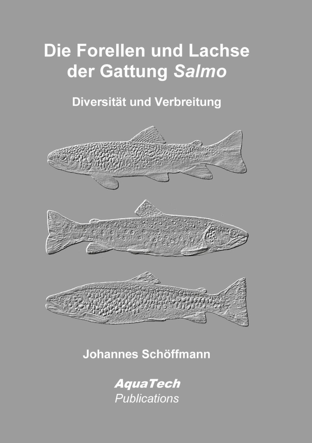 Cover: 9783902855350 | Die Forellen und Lachse der Gattung Salmo | Diversität und Verbreitung