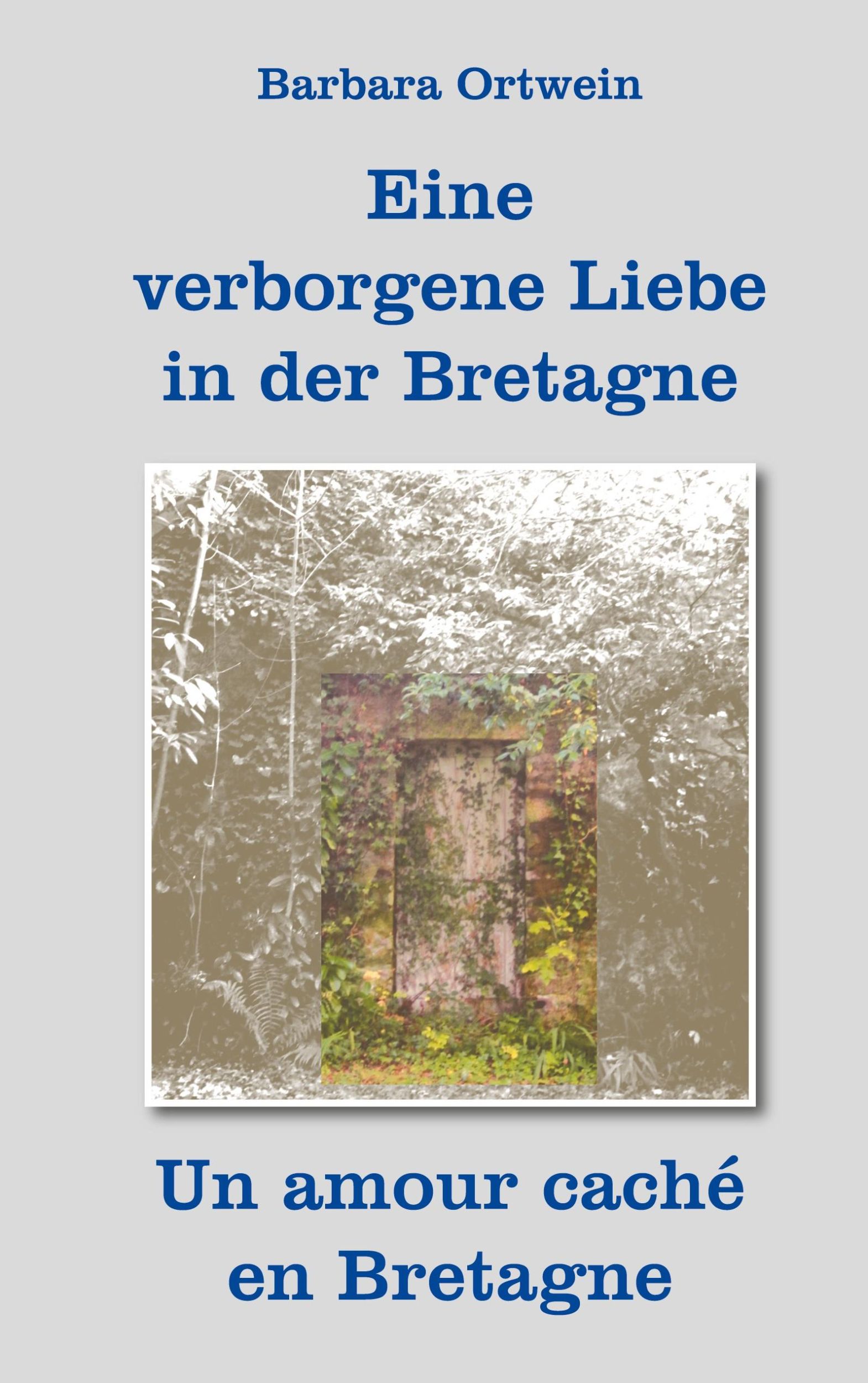 Cover: 9783943580495 | Eine verborgene Liebe in der Bretagne - Un amour caché en Bretagne