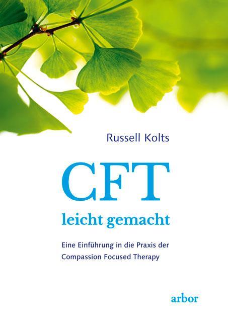 Cover: 9783867812023 | CFT leicht gemacht | Russell Kolts | Taschenbuch | Deutsch | 2017