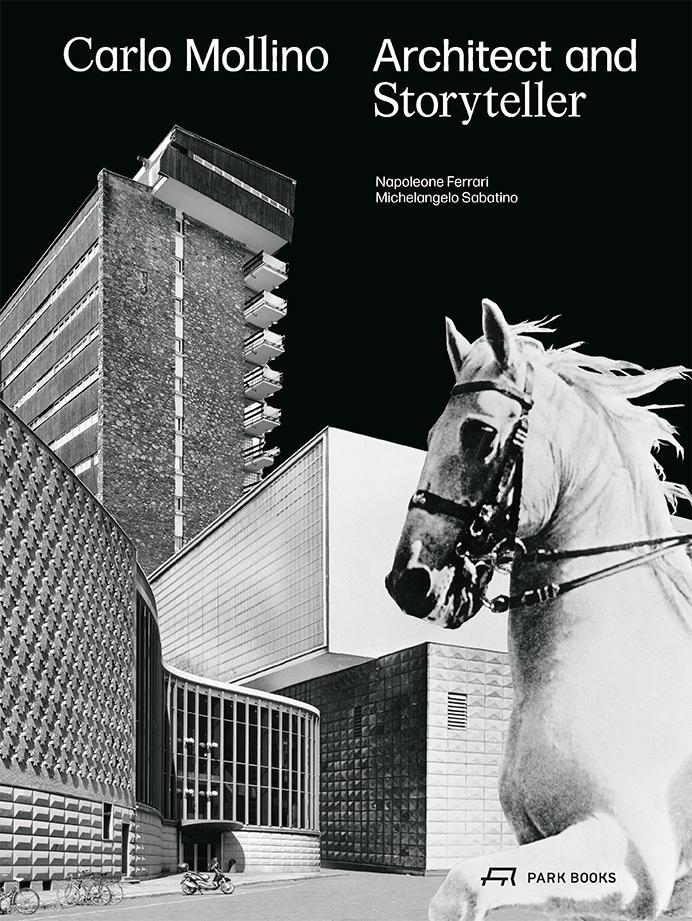 Cover: 9783038601333 | Carlo Mollino | Architect and Storyteller | Napoleone Ferrari (u. a.)