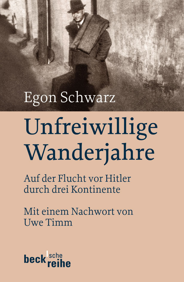 Cover: 9783406586866 | Unfreiwillige Wanderjahre | Egon Schwarz | Taschenbuch | 260 S. | 2009