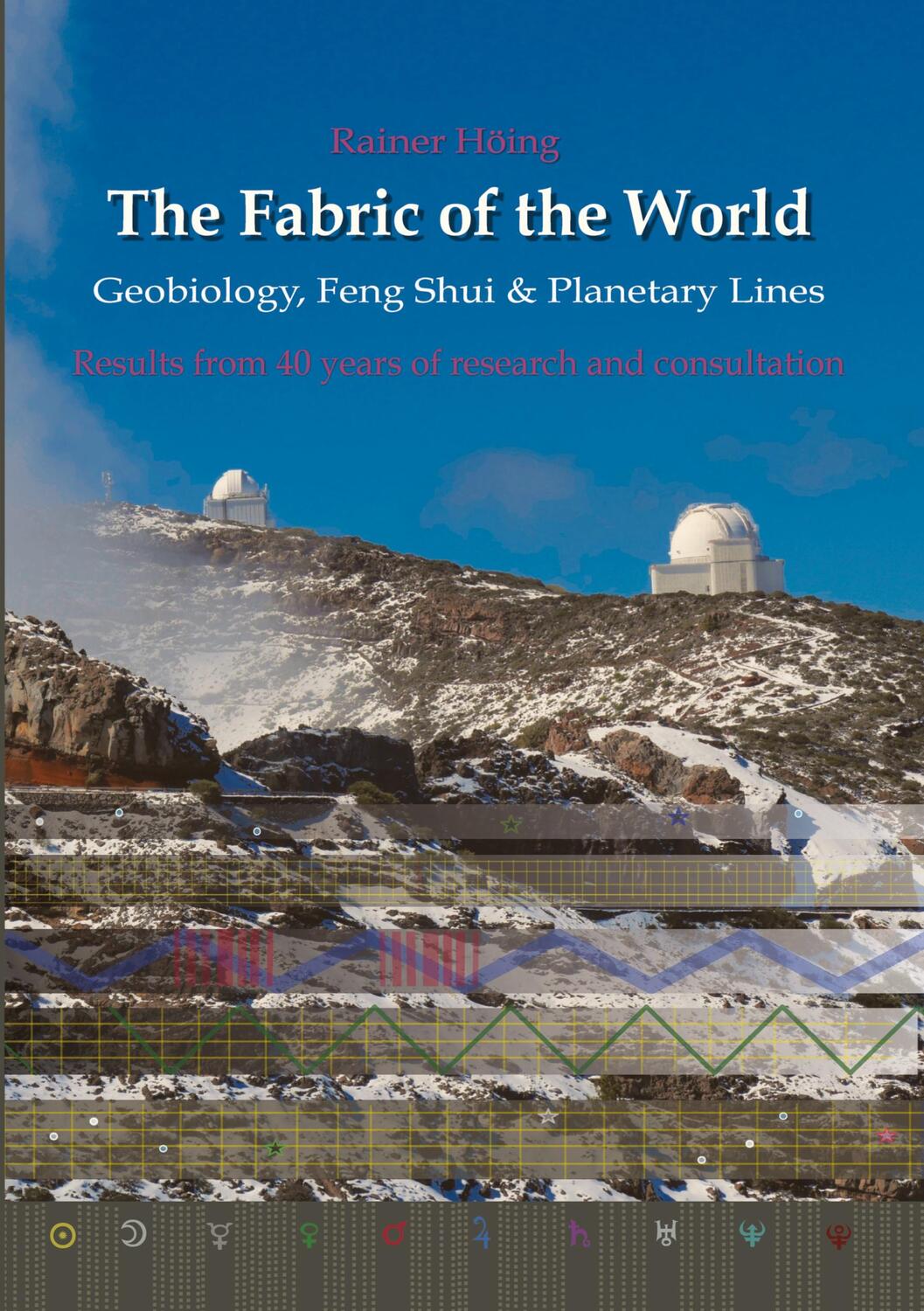 Cover: 9783347604858 | The Fabric of the World - Geobiology, Feng Shui &amp; Planetary Lines