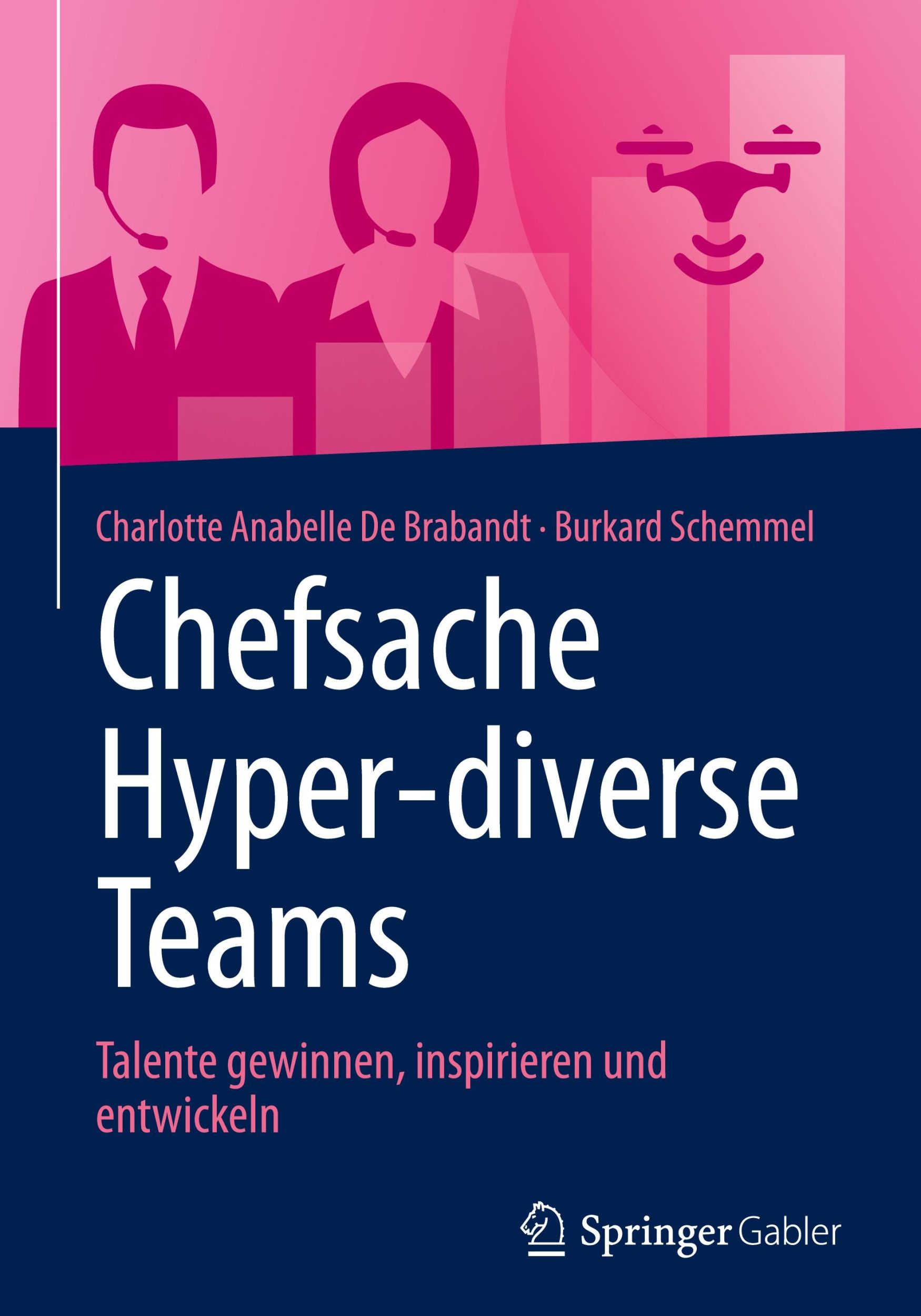 Cover: 9783658453428 | Chefsache Hyper-diverse Teams | Burkard Schemmel (u. a.) | Buch | ix