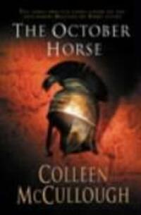 Cover: 9780099280521 | The October Horse | Colleen McCullough | Taschenbuch | Masters of Rome