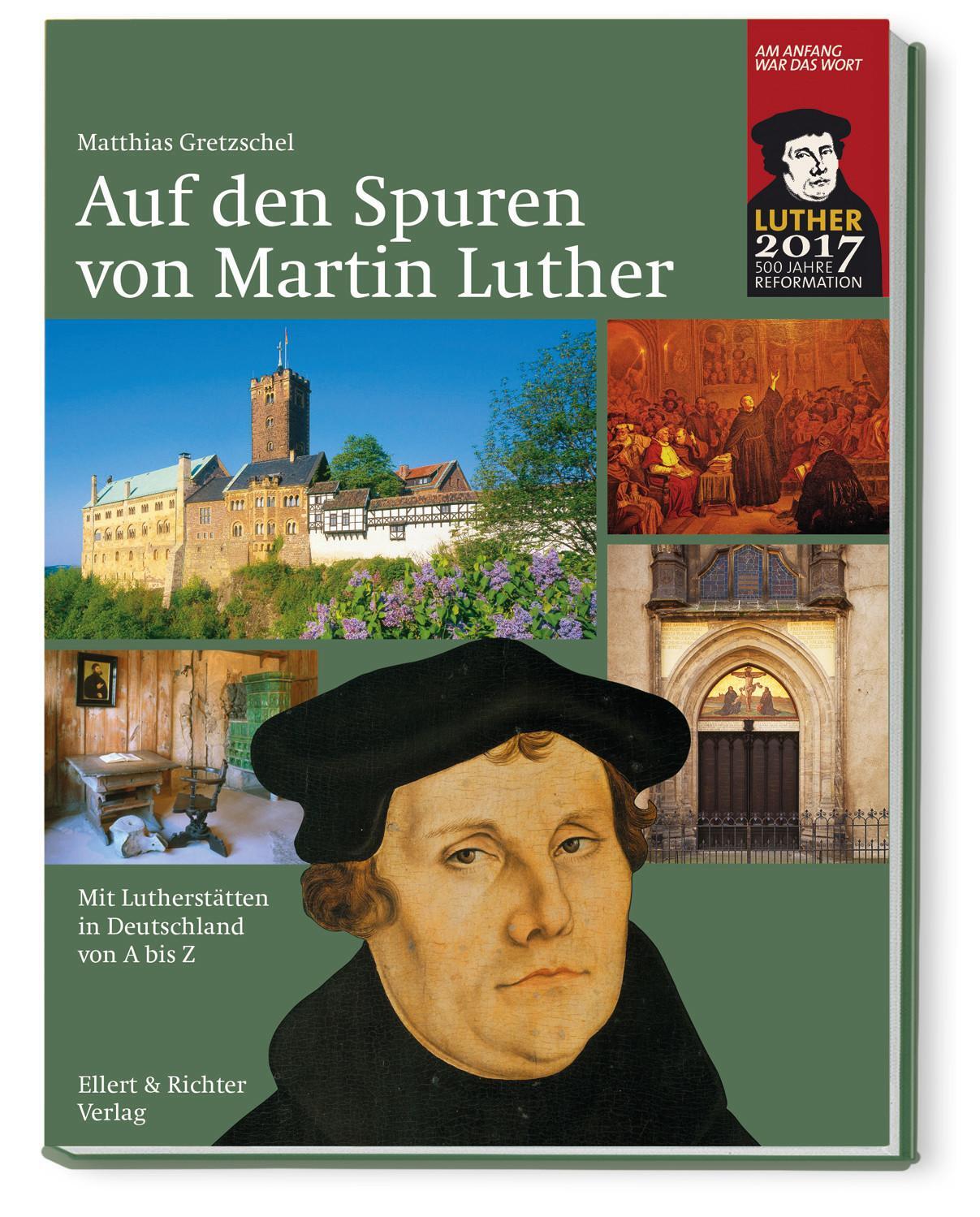 Cover: 9783831905638 | Auf den Spuren von Martin Luther | Matthias Gretzschel | Taschenbuch