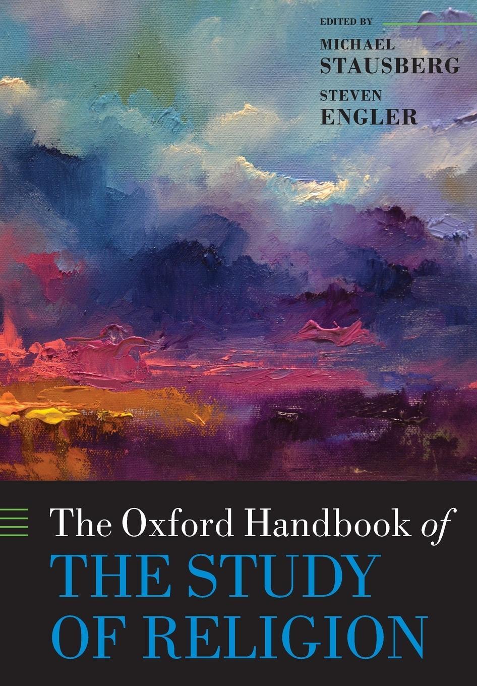 Cover: 9780198729587 | The Oxford Handbook of the Study of Religion | Michael Stausberg