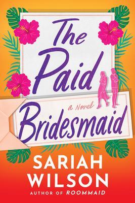 Cover: 9781542030564 | The Paid Bridesmaid | Sariah Wilson | Taschenbuch | Englisch | 2022