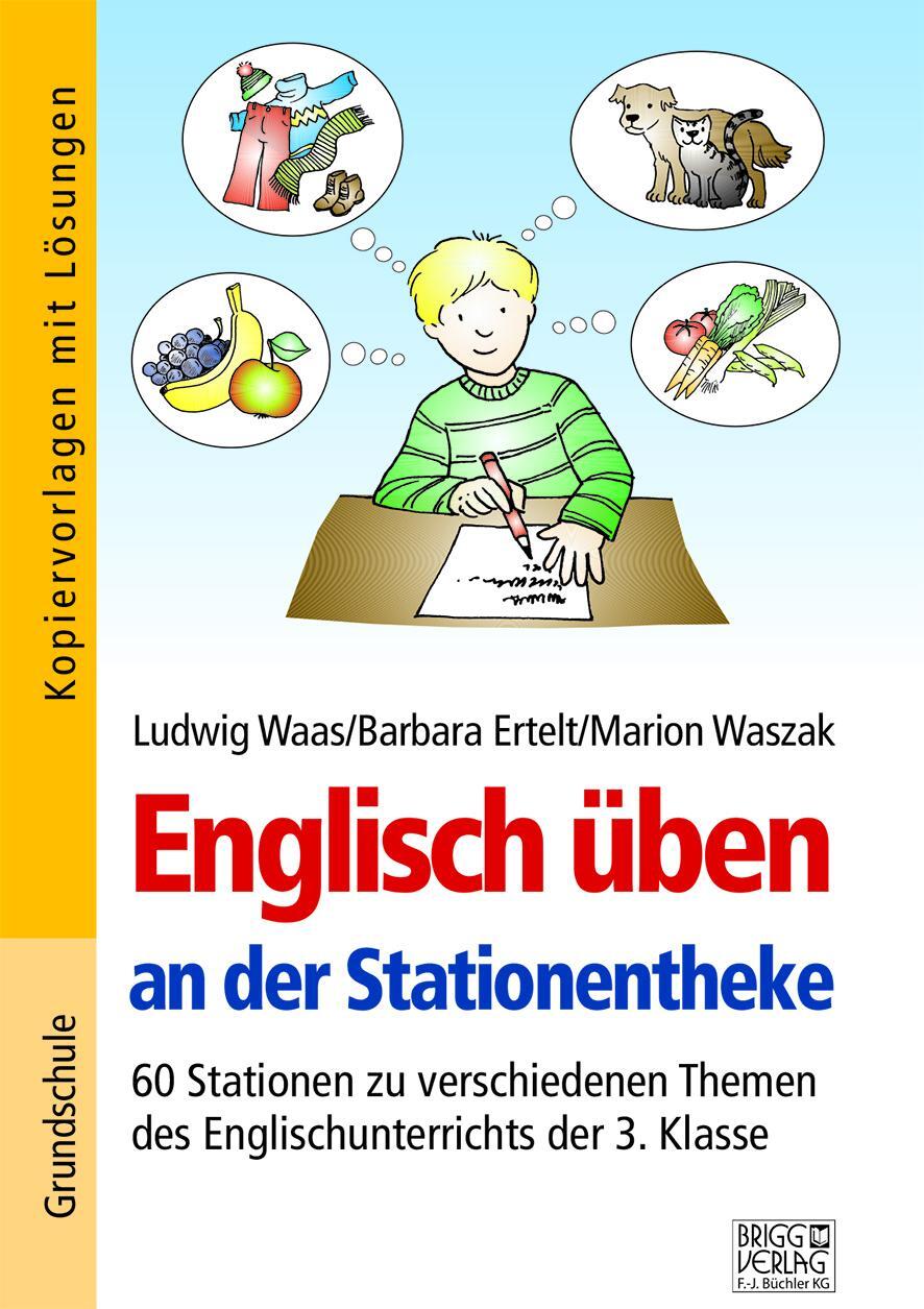 Cover: 9783956601620 | Englisch üben an der Stationentheke - 3. Klasse | Ludwig Waas (u. a.)
