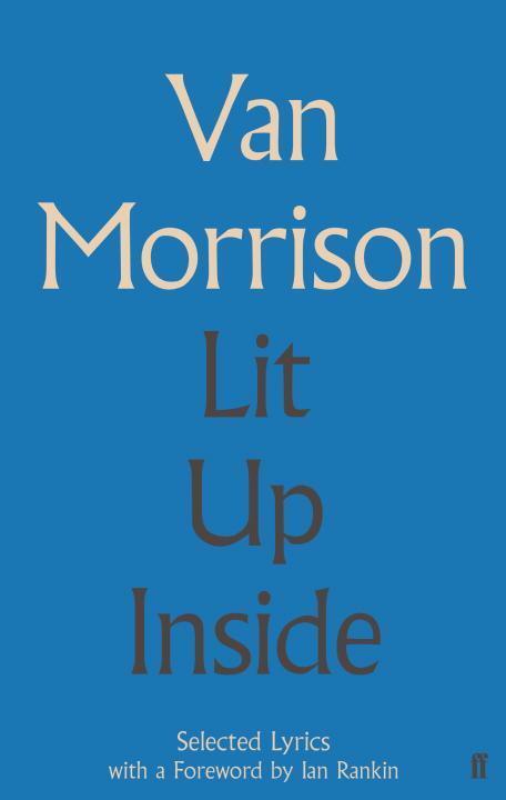 Cover: 9780571316199 | Lit Up Inside | Selected Lyrics | Van Morrison | Buch | Englisch