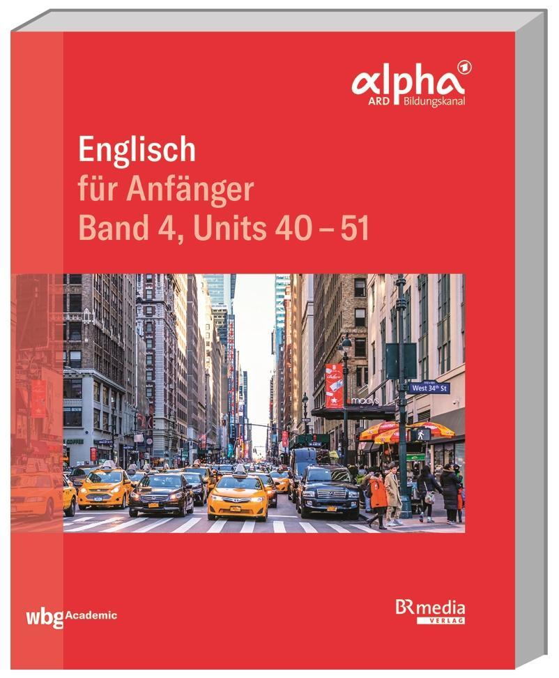 Cover: 9783534271764 | Englisch für Anfänger | Band 4. Units 40-51 | Hannelore Gottschalk