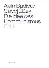 Cover: 9783942281294 | Die Idee des Kommunismus. Bd.2 | Band II | Slavoj Zizek (u. a.) | 2012