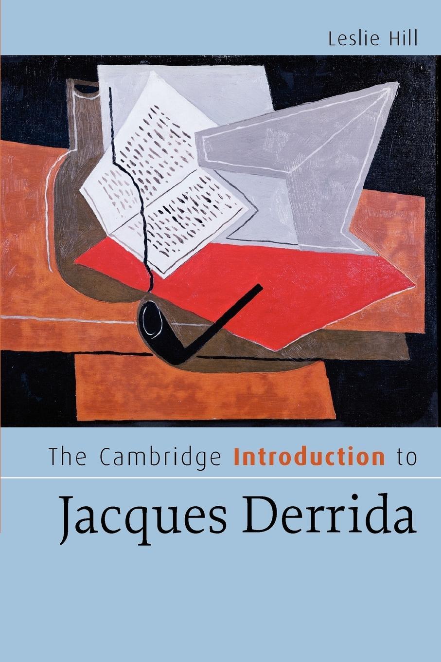 Cover: 9780521682817 | The Cambridge Introduction to Jacques Derrida | Leslie Hill | Buch