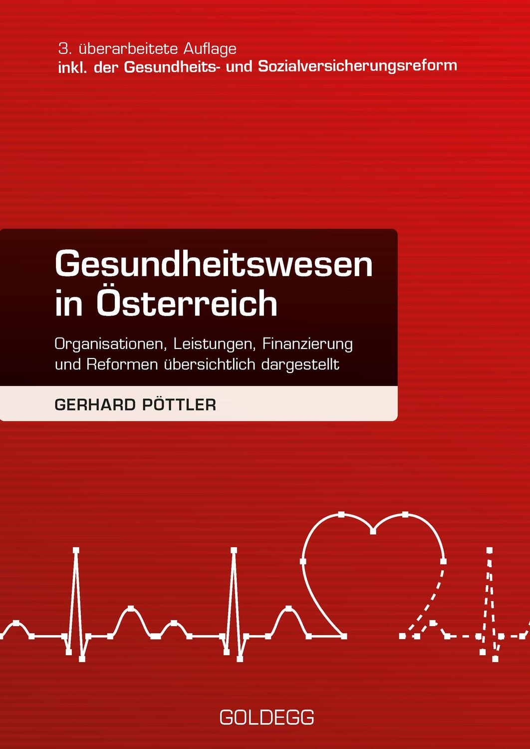 Cover: 9783990601693 | Gesundheitswesen in Österreich | Gerhard Pöttler | Buch | 495 S.