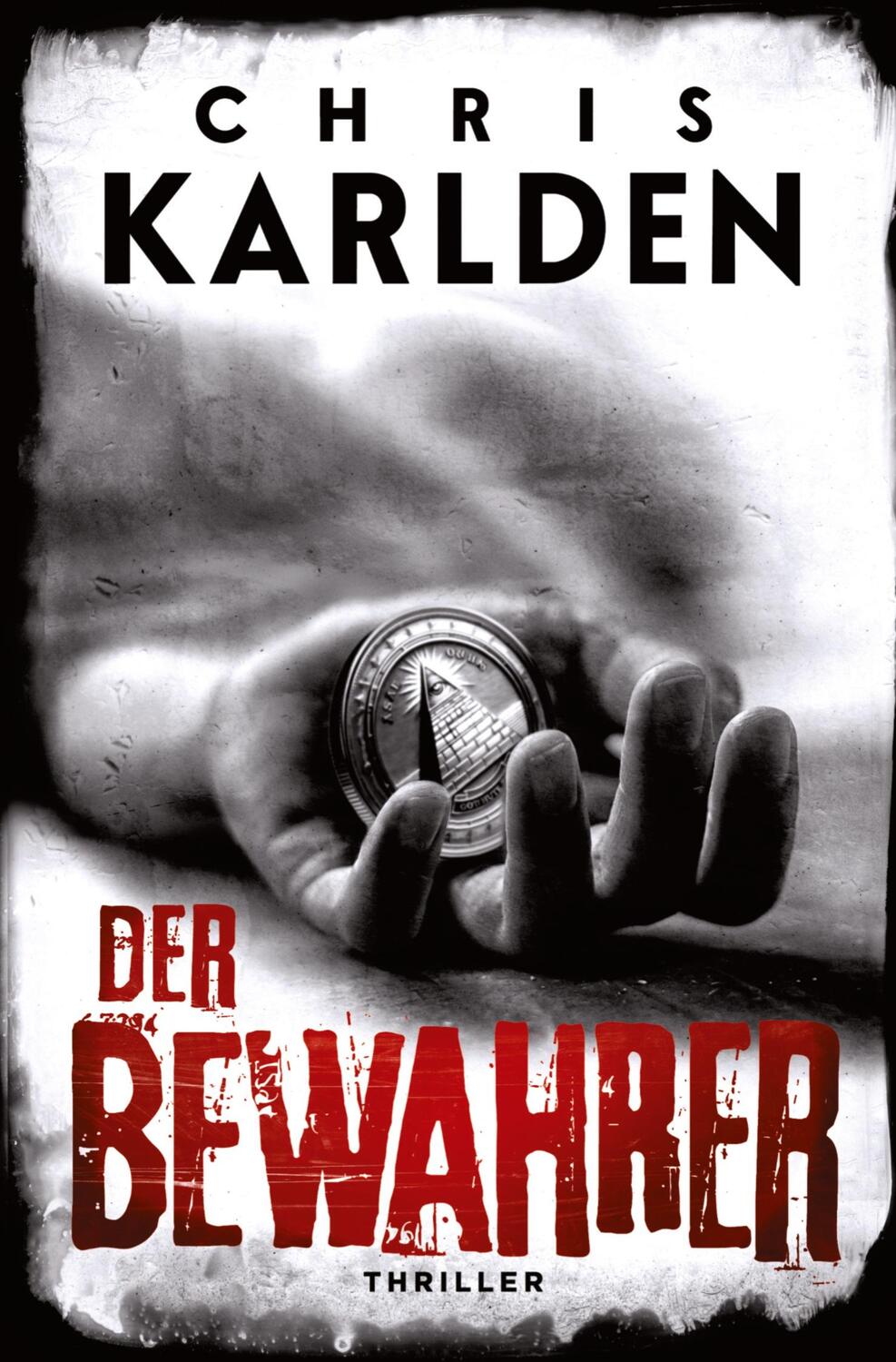 Cover: 9783759203335 | Der Bewahrer: Thriller | Chris Karlden | Taschenbuch | Paperback
