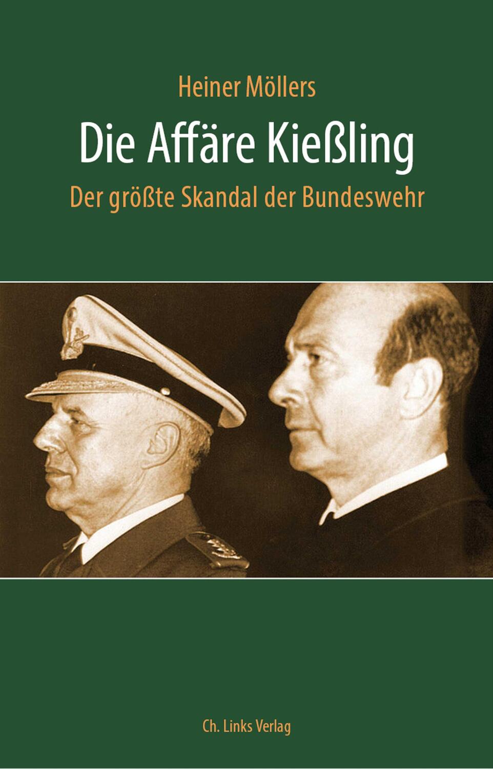 Cover: 9783962890377 | Die Affäre Kießling | Der größte Skandal der Bundeswehr | Möllers