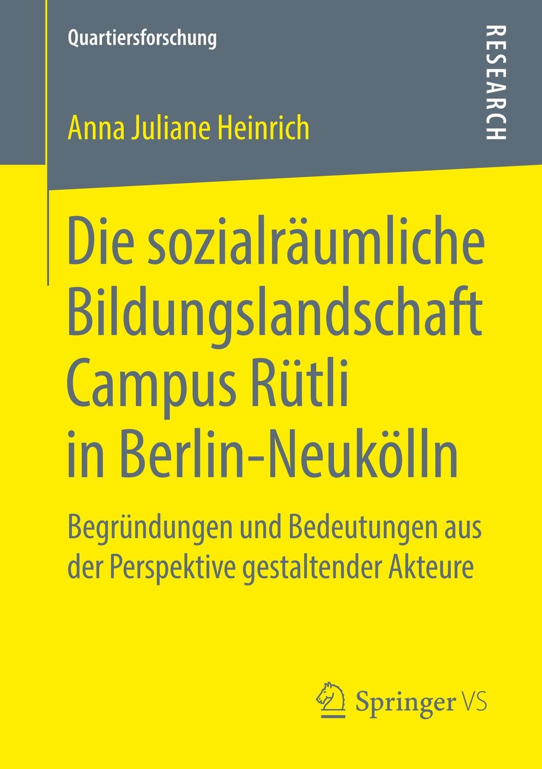 Cover: 9783658218447 | Die sozialräumliche Bildungslandschaft Campus Rütli in Berlin-Neukölln